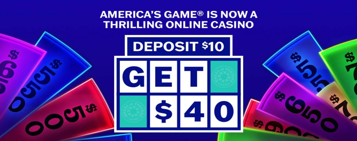 Wheel of Fortune Casino $10 for $40 Bonus
