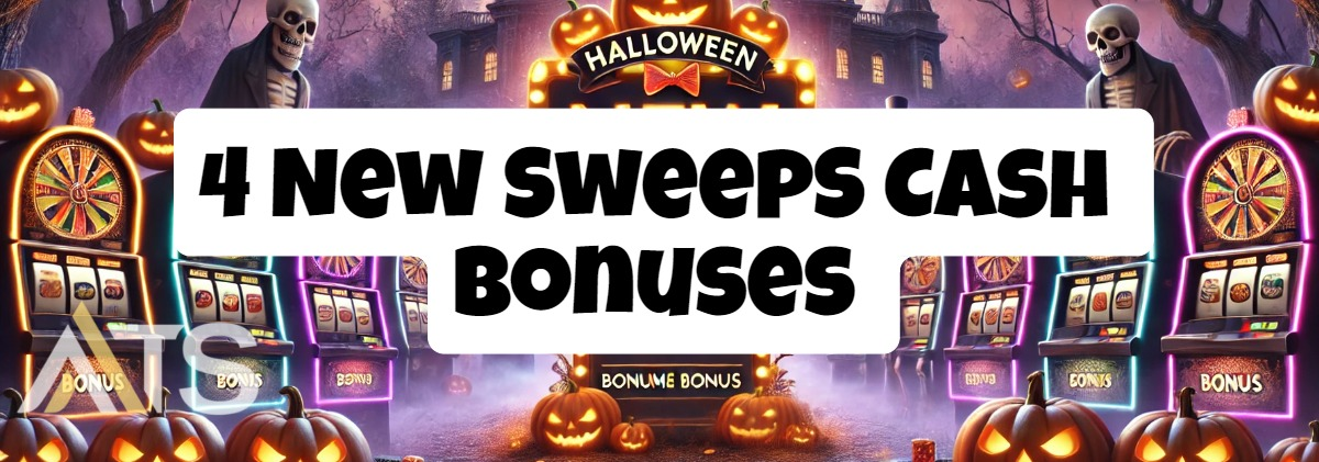 4 new sweeps cash casino bonuses