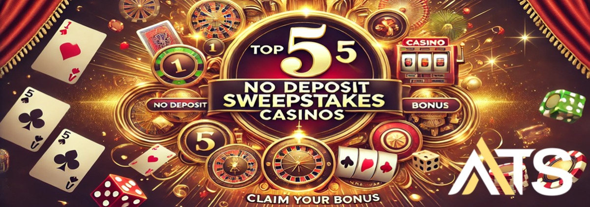 top 5 no deposit sweepstakes this month