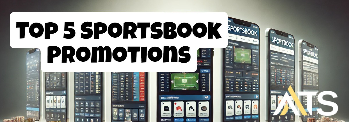 top 5 power ranked sportsbooks promotions