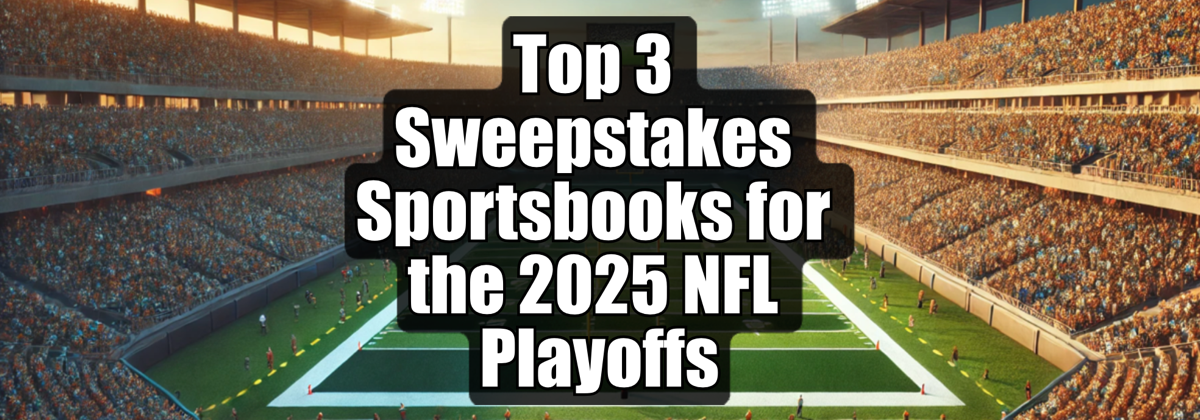 Sweepstakes Sportsbooks for 2025 NFL Playoffs