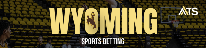 Best Wyoming Sportsbook Promos & Betting Bonuses for May 2025