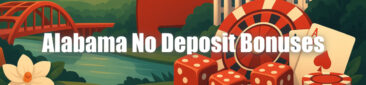 Alabama No Deposit Bonuses