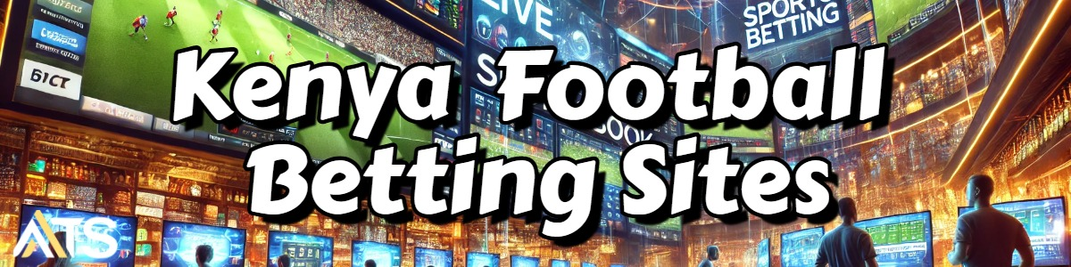 Kenya Football Betting Sites