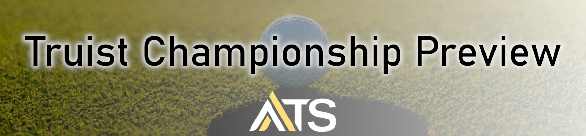 2025 Truist Championship Tournament Preview & Prediction