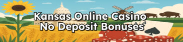 Kansas Online Casino No Deposit Bonuses