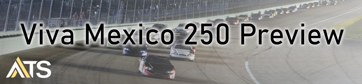 Viva Mexico 250 Preview and Predictions
