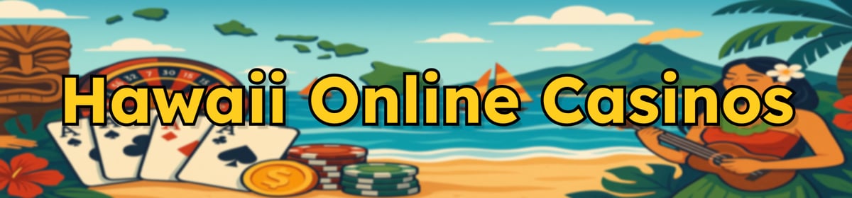 Hawaii Online Casinos