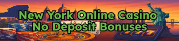 NY Online Casino No Deposit Bonuses