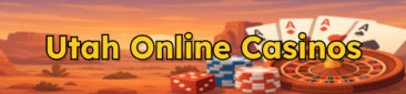 Utah Online Casinos