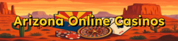 Arizona Online Casinos