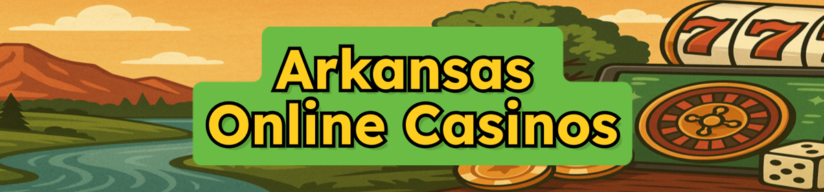 Arkansas Online Casinos