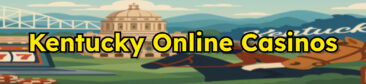 Kentucky Online Casinos