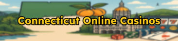 Connecticut Online Casinos