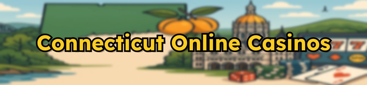 Connecticut Online Casinos