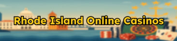 Rhode Island Online Casinos