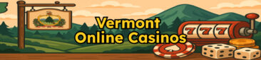 Vermont Online Casinos
