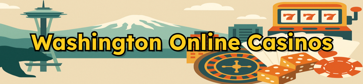 Washington Online Casinos