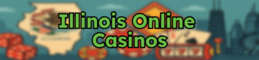 Illinois Online Casinos
