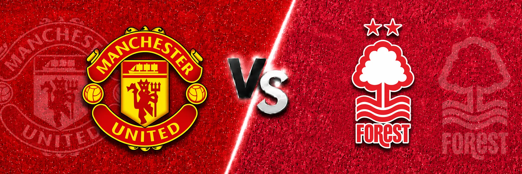 Manchester United vs Nottingham Forest match banner with both club crests on split red textured backgrounds, separated by a glowing diagonal line and a metallic VS graphic in the center.