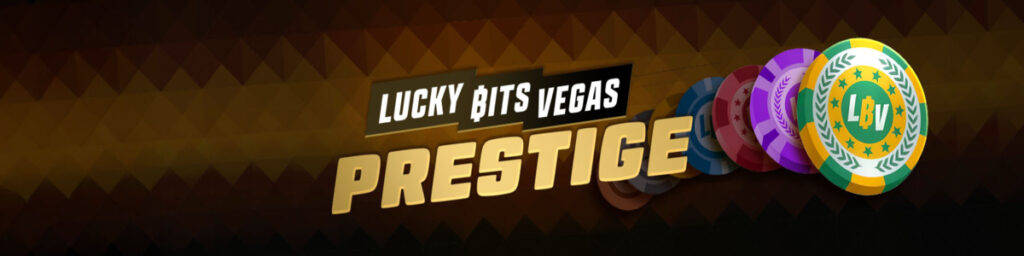 Lucky Bits Vegas Prestige VIP Program