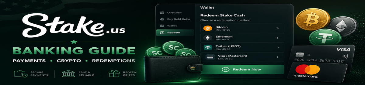 Stake.us Banking & Redemptions
