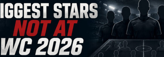 the biggest names and players that are not playing in the world cup 2026