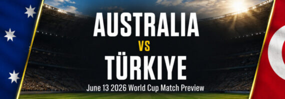 Australia vs Turkey on June 14 – World Cup