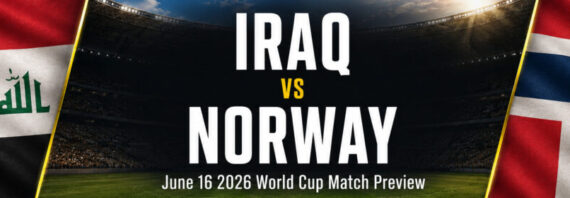 Iraq vs Norway on June 16 – World Cup Group I
