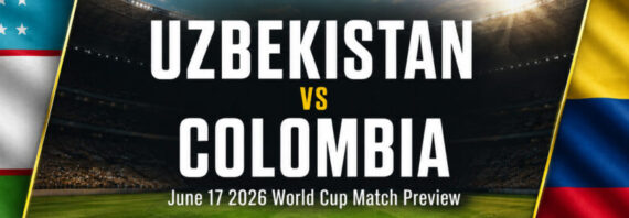 Uzbekistan vs Colombia on June 17 – World Cup Group K