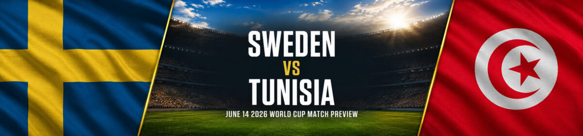 Tunisia vs Sweden on June 14 – World Cup