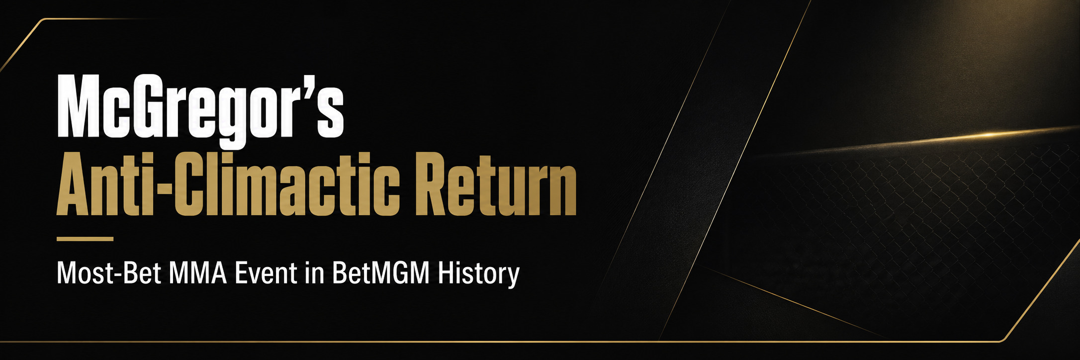 McGregor's return to the Octagon was most-bet MMA event ever for BetMGM